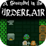 A Scoundrel in the Underlair