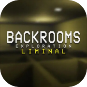 Backrooms Exploration Liminal