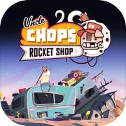 Play Uncle Chop's Rocket Shop