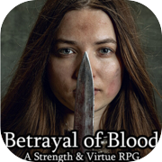 Betrayal of Blood: a Strength & Virtue RPG
