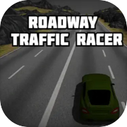 Play Roadway Traffic Racer
