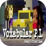 Voxabular P.I: Penny's First Case