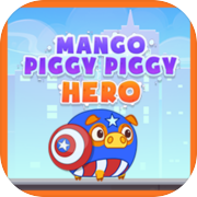 Play Mango Piggy Hero