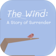 Play The Wind: A Story of Surrender