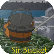 Sir Bucket