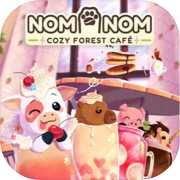 Play Nom Nom: Cozy Forest Café