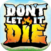 Don't Let It Die
