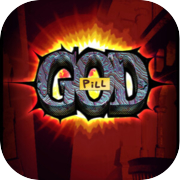 Play GOD PILL