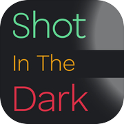 Shot In The Dark