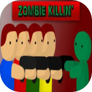 Play Zombie Killin'