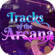 Tracks of the Arcana