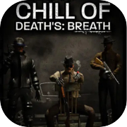 Chill of Death's: Breath