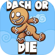 Play Dash or Die