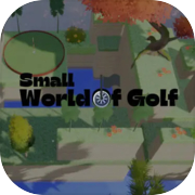 Play Small World Of Golf