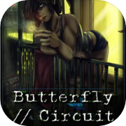 Butterfly//Circuit