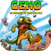 Geko: In Search Of The Big Fly