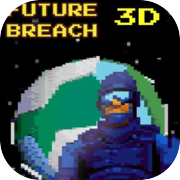 Future Breach 3D