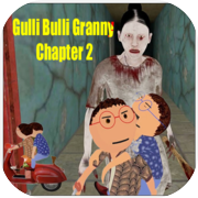 Play Gulli Bulli Granny Chapter 2