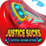 Play JUSTICE SUCKS: Tactical Vacuum Action
