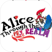 Alice Through the Fey Realm