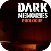 Play Dark Memories: Prologue