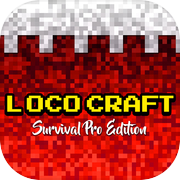3D Loco Craft: Survival Pro Edition