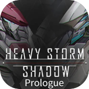 Play Heavy Storm Shadow:Prologue