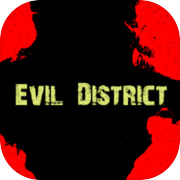 Evil District