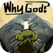 Why God?