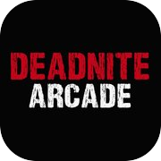 Deadnite Arcade