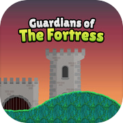 Guardians of the Fortress