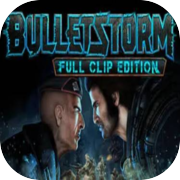 Play Bulletstorm: Full Clip Edition