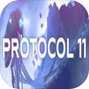 PROTOCOL 11 - Episode 1