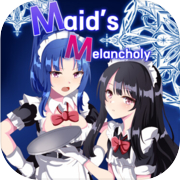 Maid's Melancholy