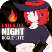 Enter The Night: Roguelite