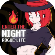 Play Enter The Night: Roguelite