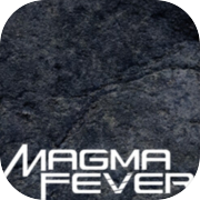 Magma Fever