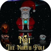 Play Not The North Pole