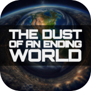 Play The Dust of an Ending World