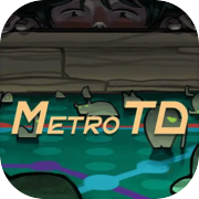 Play MetroTD