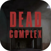 Last Escape: Dead Complex