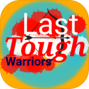 Last Tough Warriors