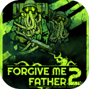 Play Forgive Me Father 2