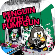 Penguin with a Pumpgun