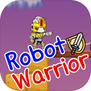 Play Robot Warrior - Adventure Game