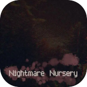 Play Nightmare Nursery