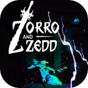 Zorro and Zedd