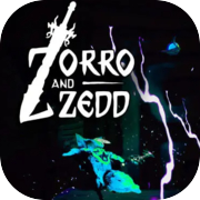 Play Zorro and Zedd