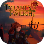 Tyrant's Twilight