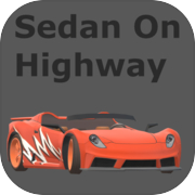 Play Sedan On Highway